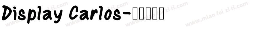 Display Carlos字体转换